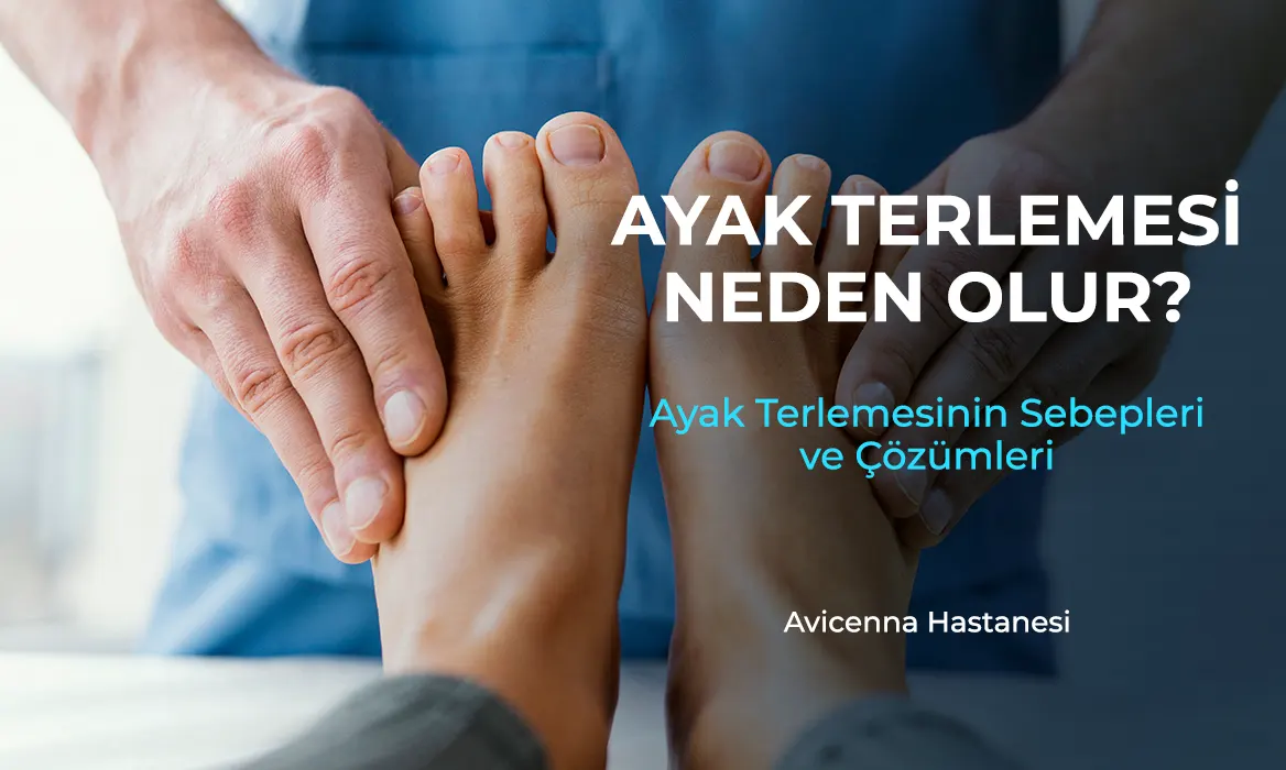 ayak terlemesi neden olur avicenna